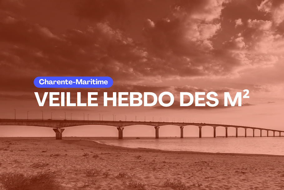 L'hebdo des m² Placéco Charente-Maritime - vendredi 19 septembre 2025